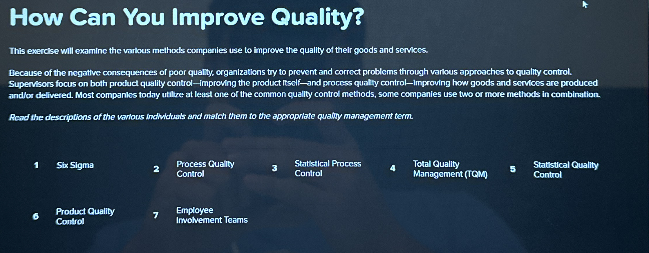  How Can You Improve Quality? This exercise will examine the various