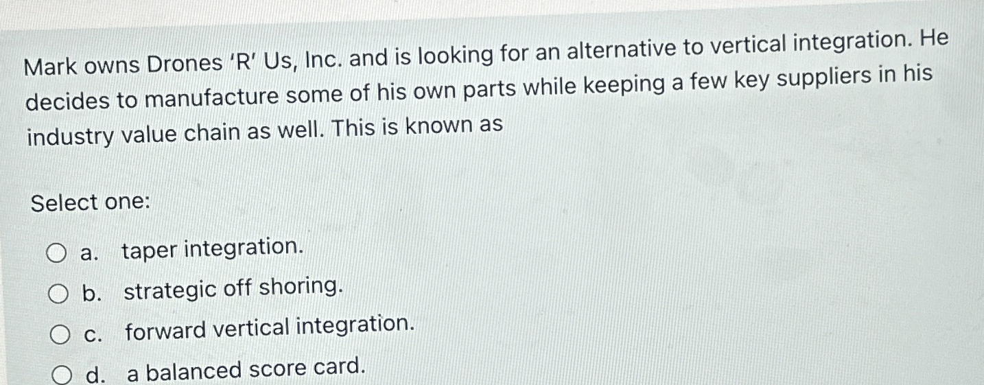  Mark owns Drones 'R' Us, Inc. and is looking for an