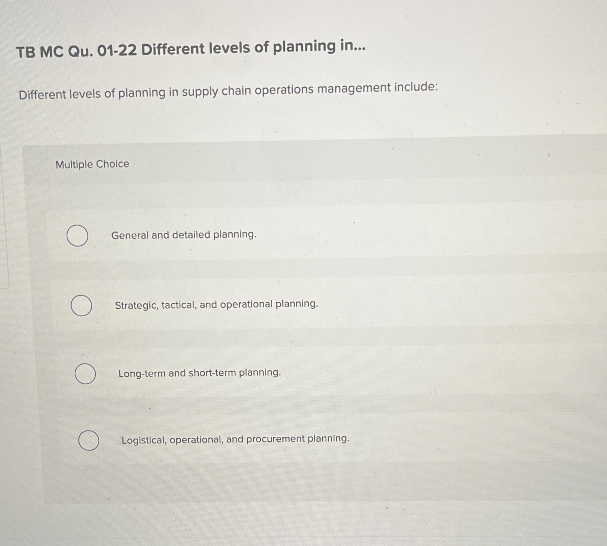  TB MC Qu.01-22 Different levels of planning in... Different levels of