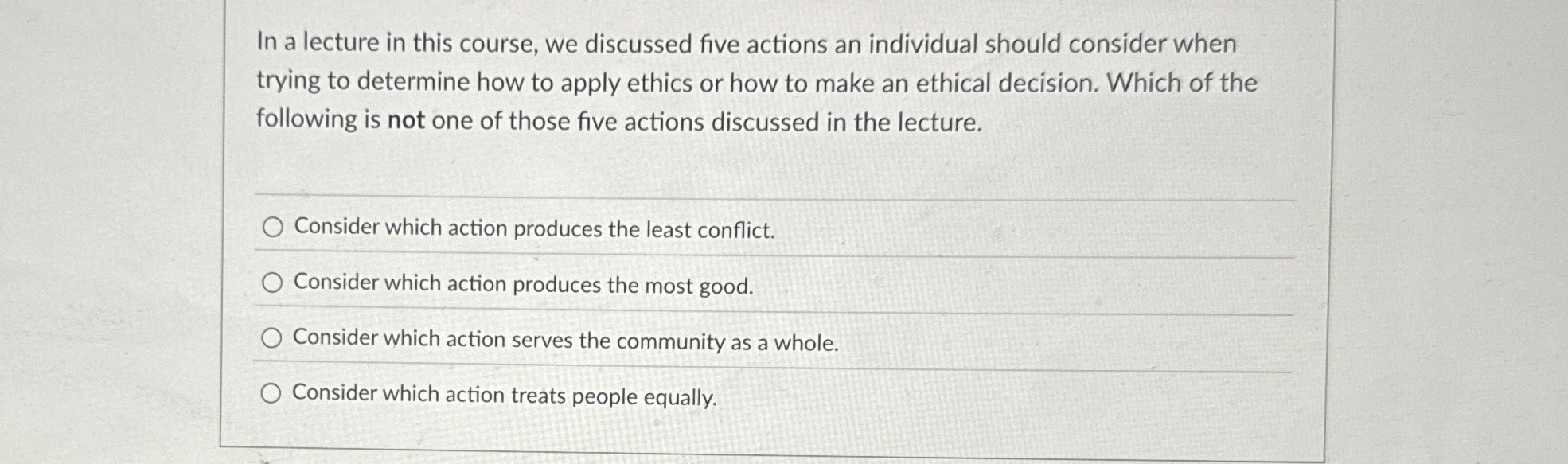  In a lecture in this course, we discussed five actions an