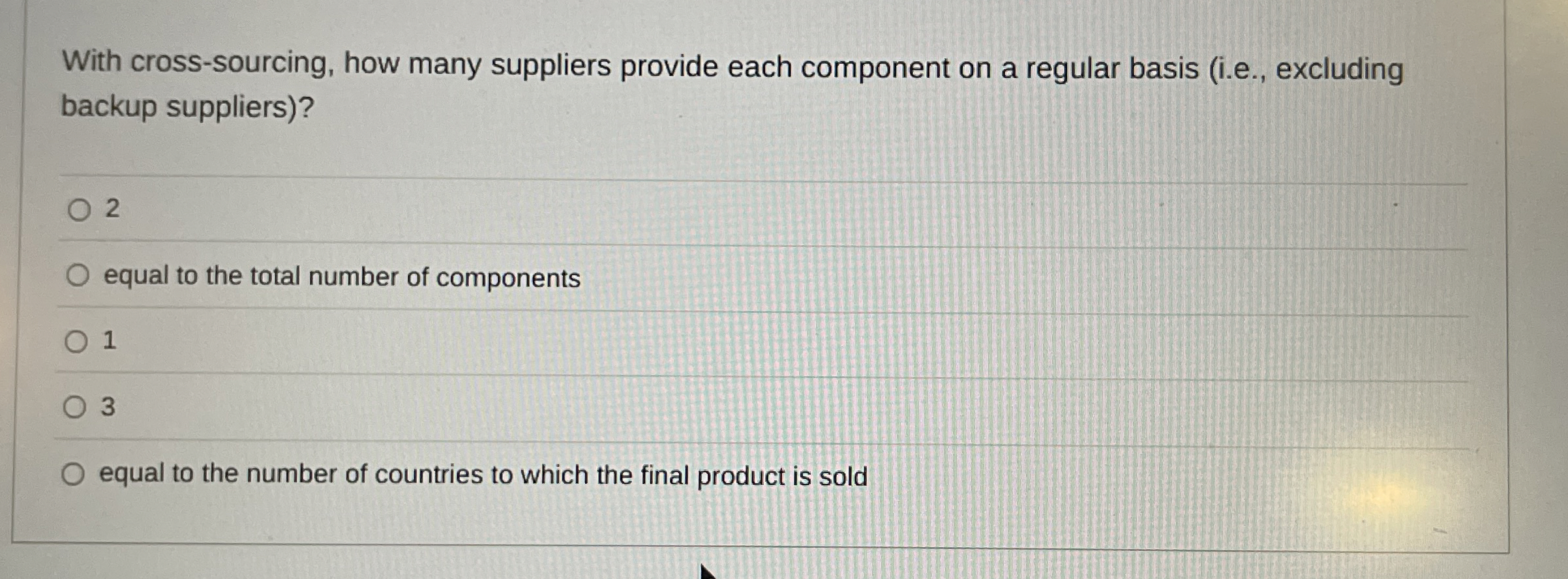  With cross-sourcing, how many suppliers provide each component on a regular