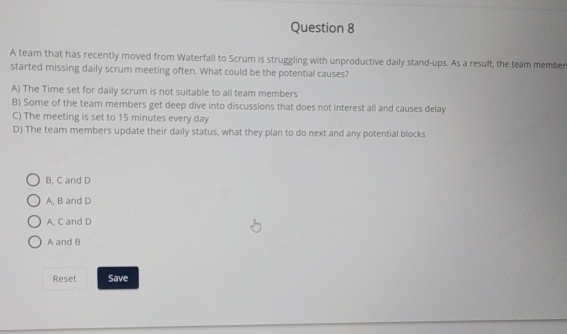  Question 8 A team that has recently moved from Waterfall to