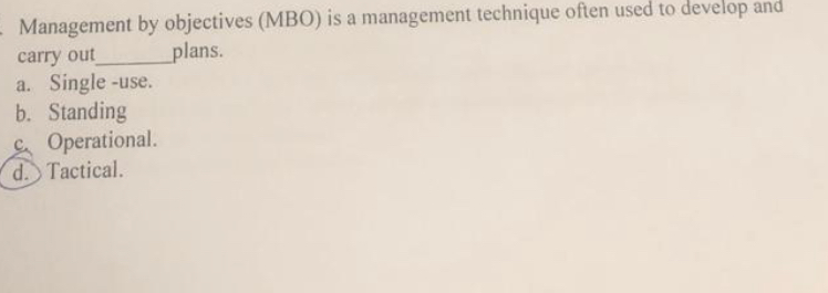  Management by objectives (MBO) is a management technique often used to