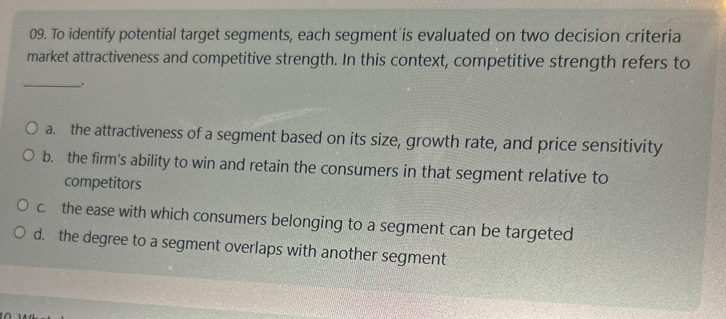  To identify potential target segments, each segment is evaluated on two