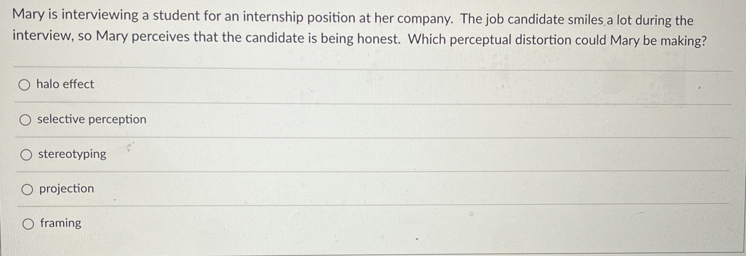  Mary is interviewing a student for an internship position at her