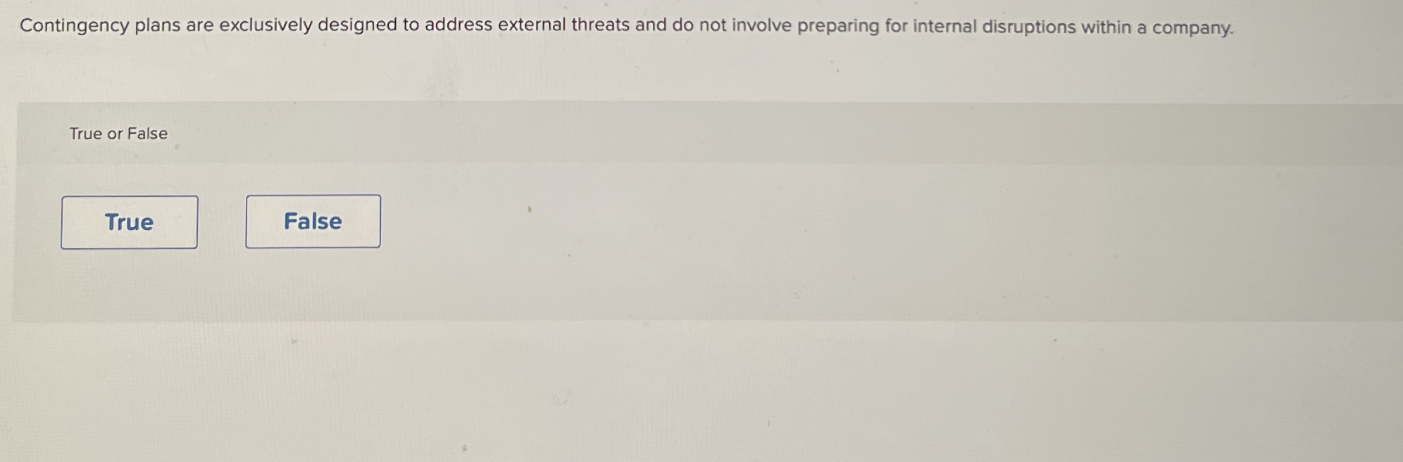  {:22 Contingency plans are exclusively designed to address external threats and