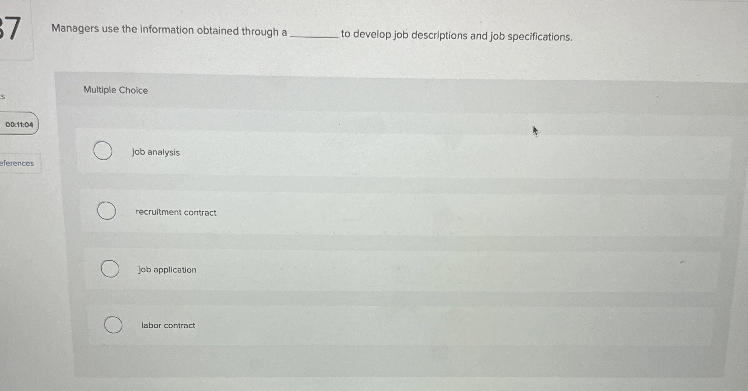  7 Managers use the information obtained through a to develop job