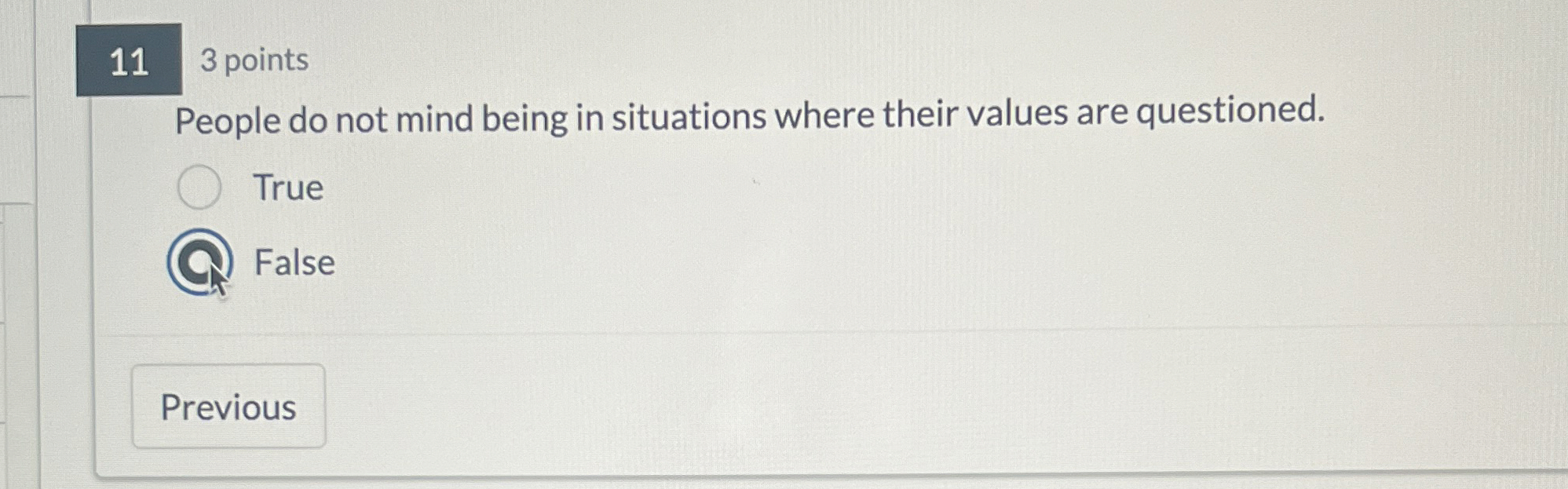  11 3 points People do not mind being in situations where