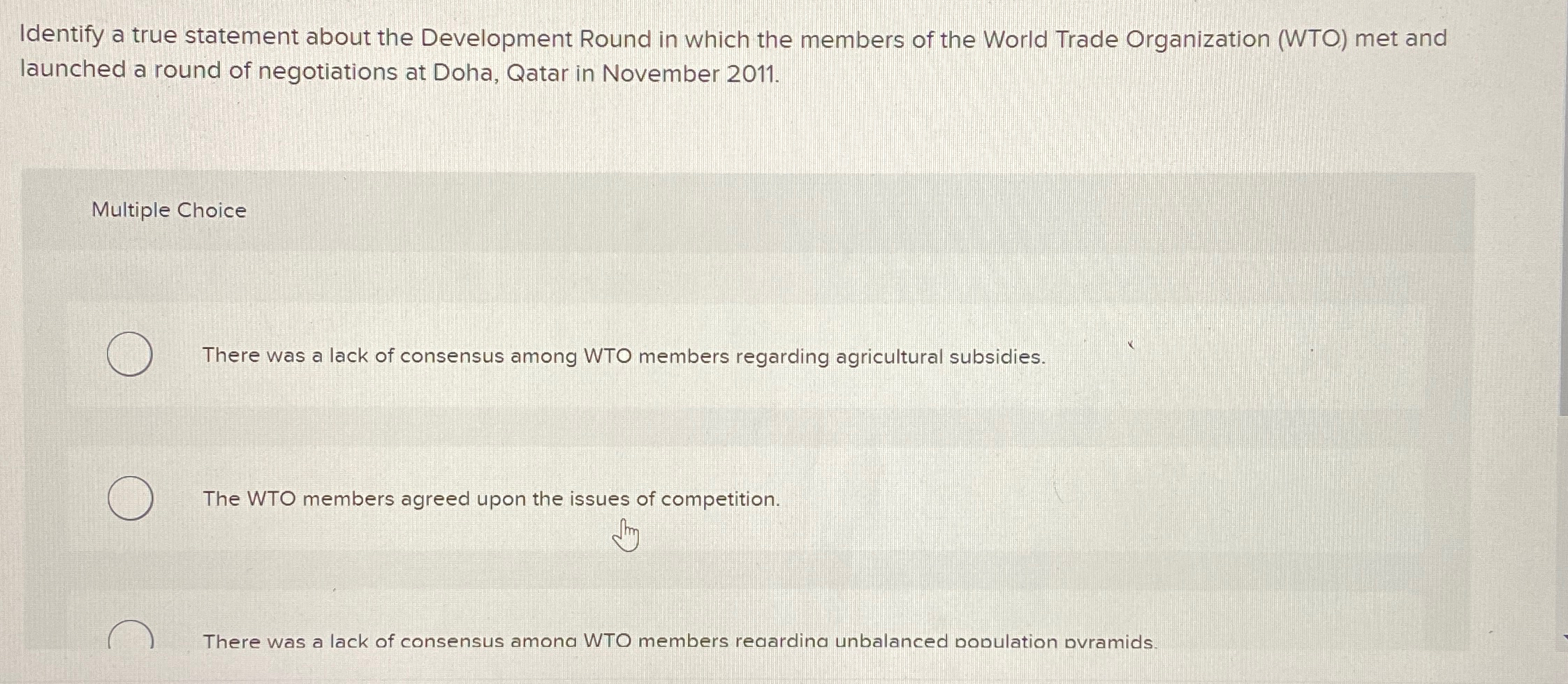  Identify a true statement about the Development Round in which the