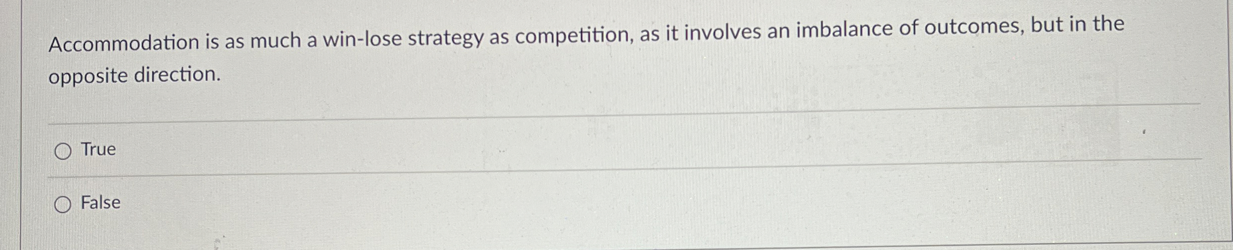  Accommodation is as much a win-lose strategy as competition, as it