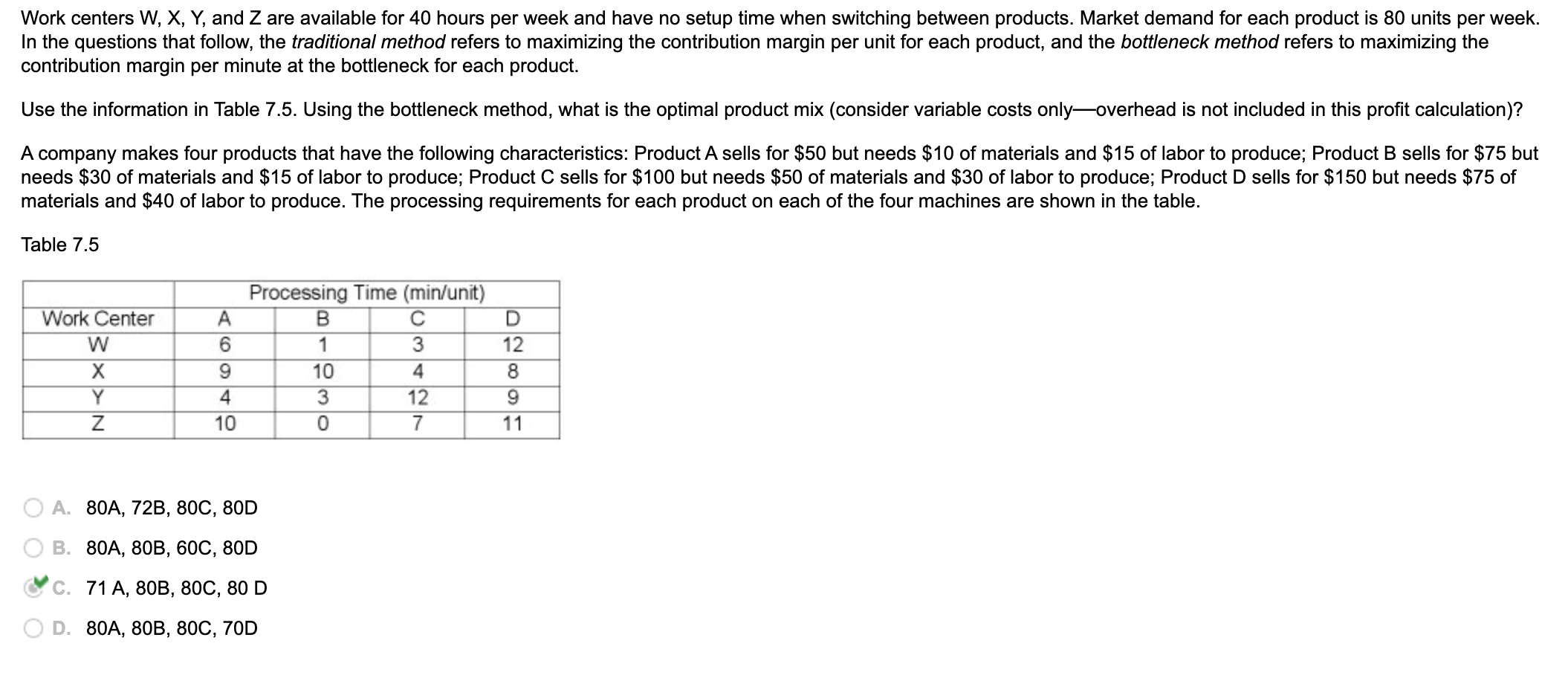  Work centers W,X,Y, and Z are available for 40 hours per