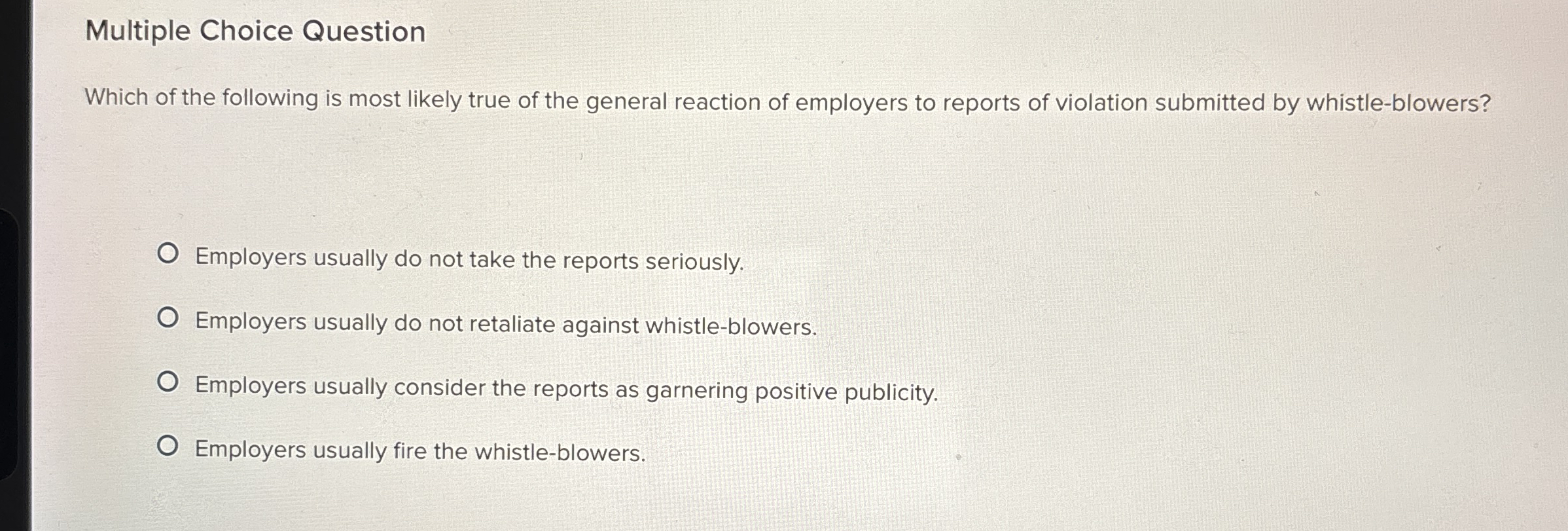  Multiple Choice Question Which of the following is most likely true