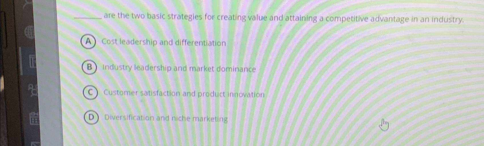  are the two basic strategies for creating value and attaining a