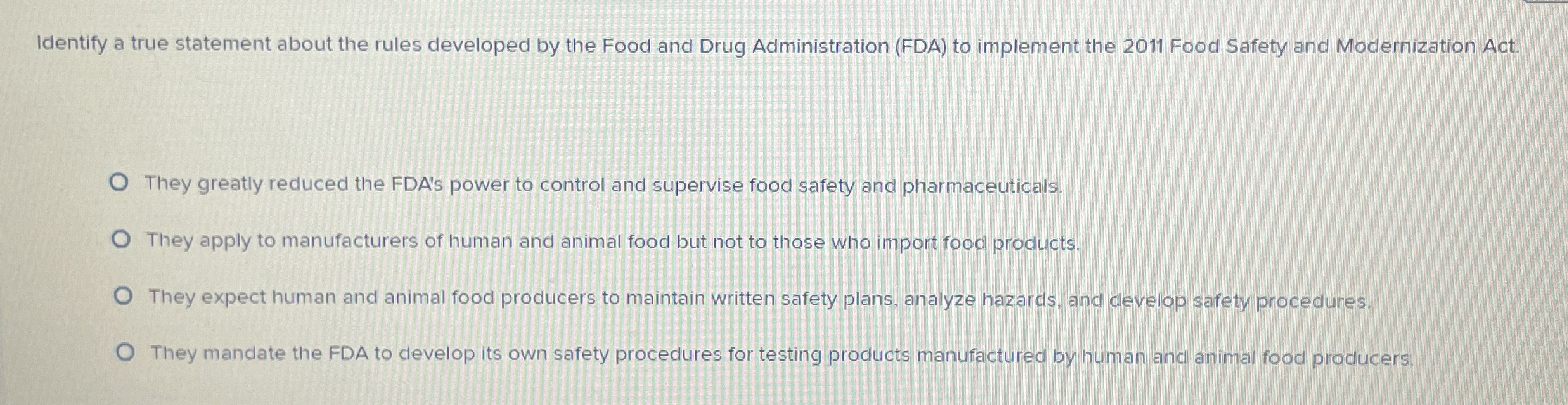  Identify a true statement about the rules developed by the Food