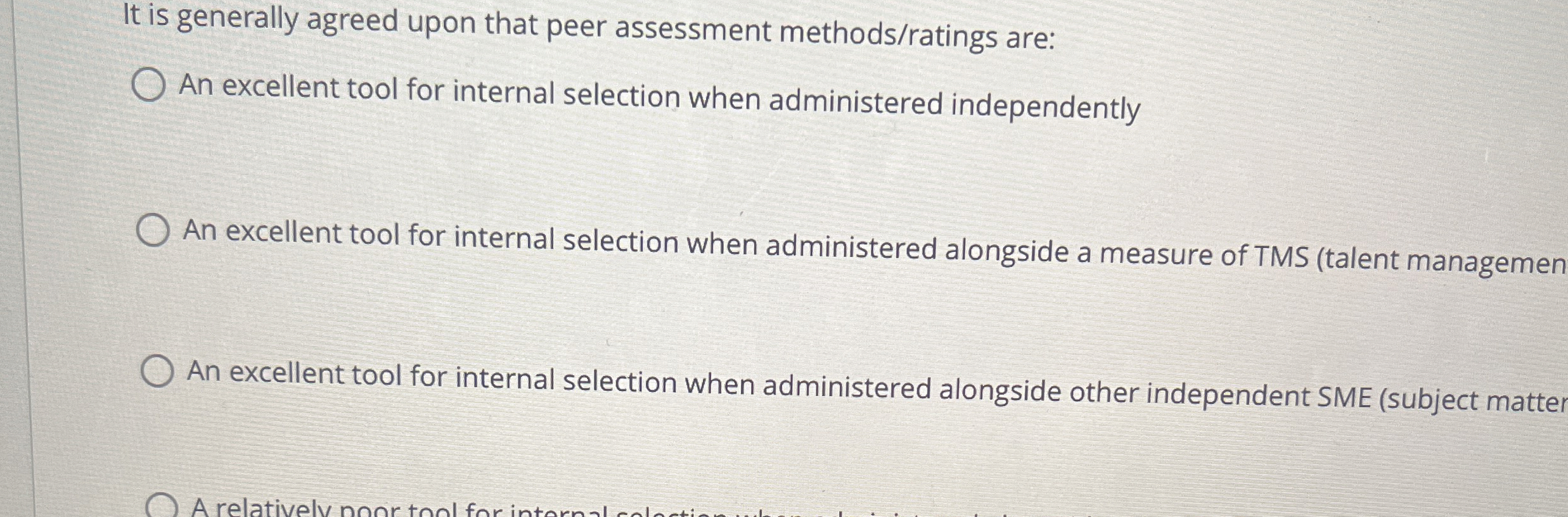  It is generally agreed upon that peer assessment methods/ratings are: An