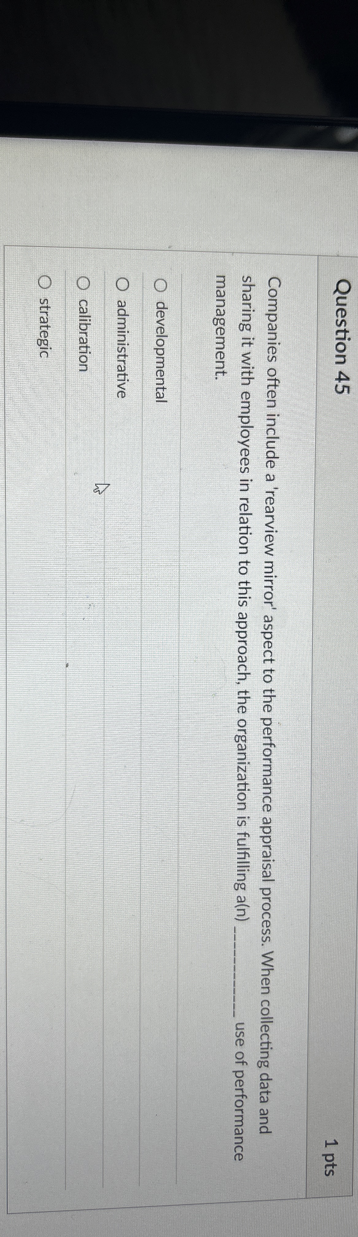 Question 45 1 pts Companies often include a 'rearview mirror' aspect