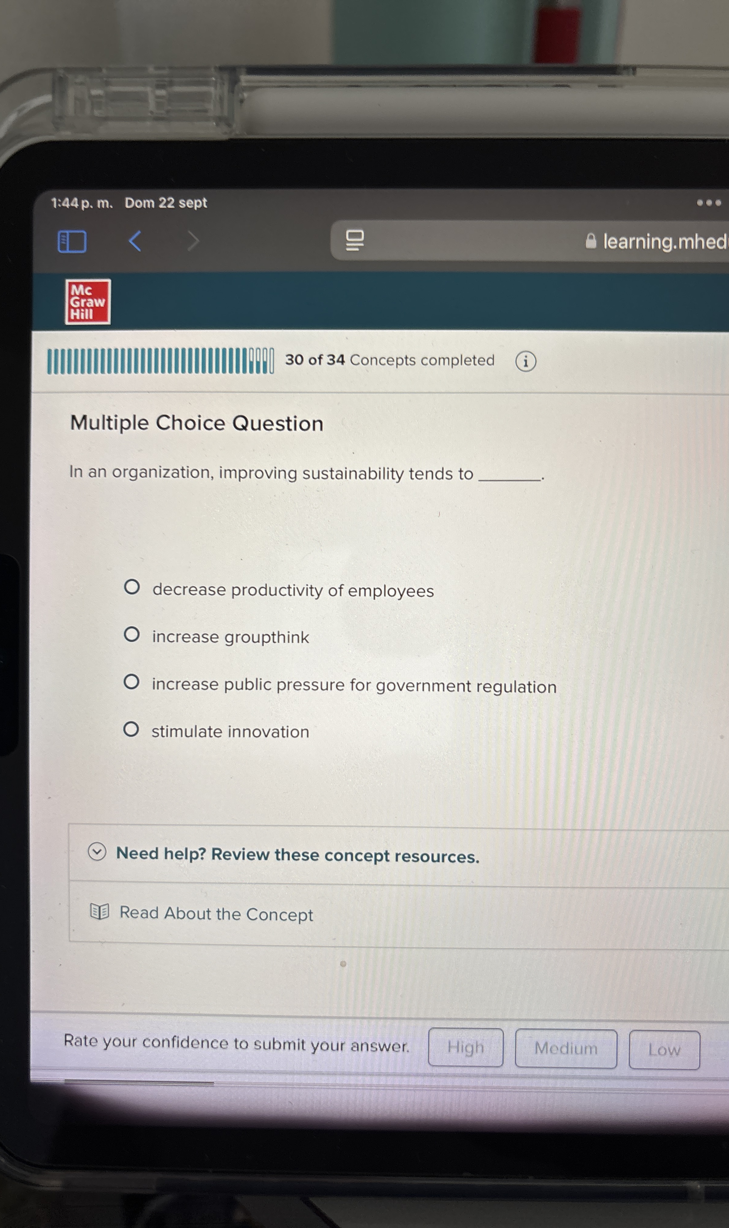 Multiple Choice Question In an organization, improving sustainability tends to decrease