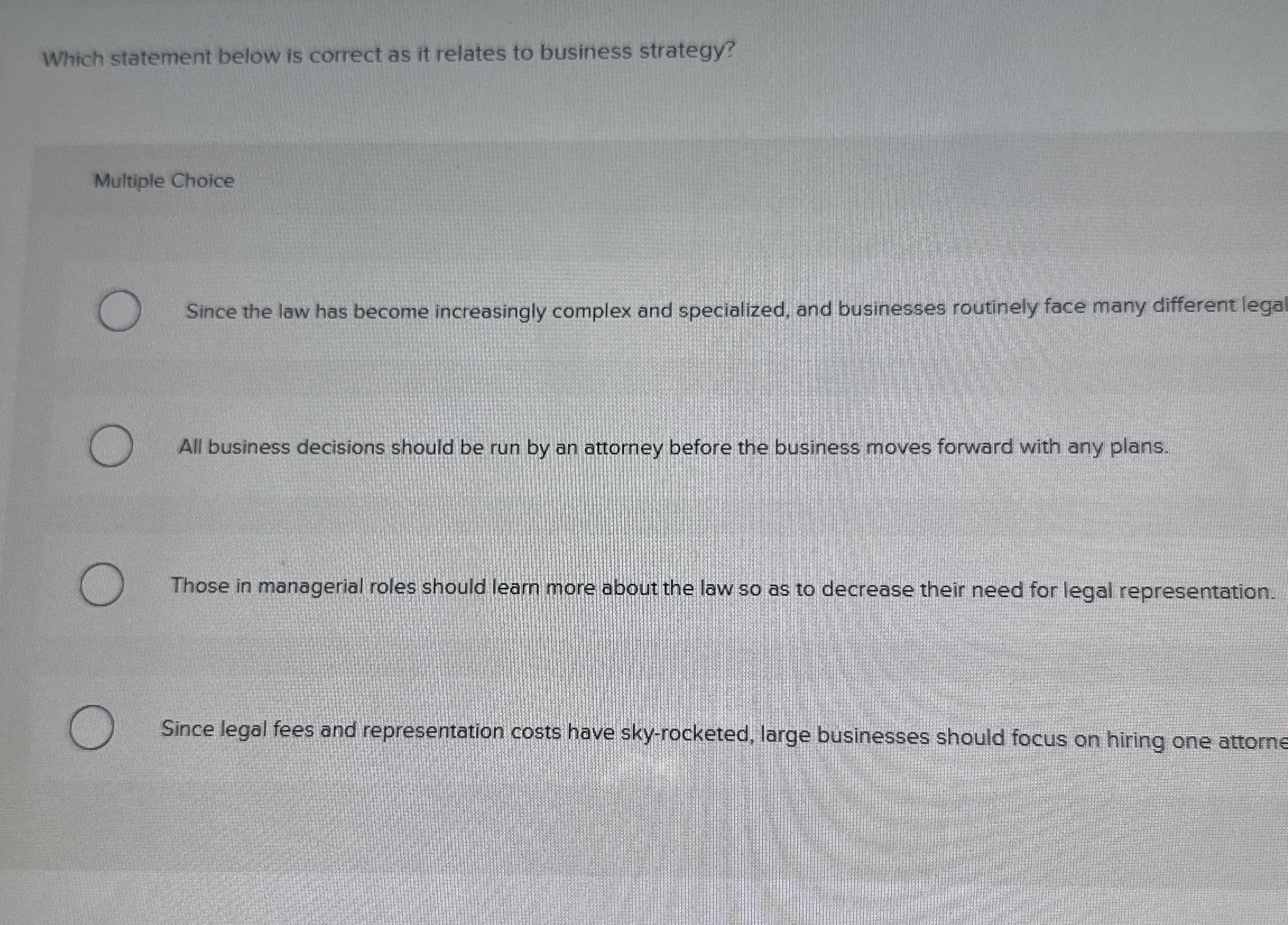  Which statement below is correct as it relates to business strategy?