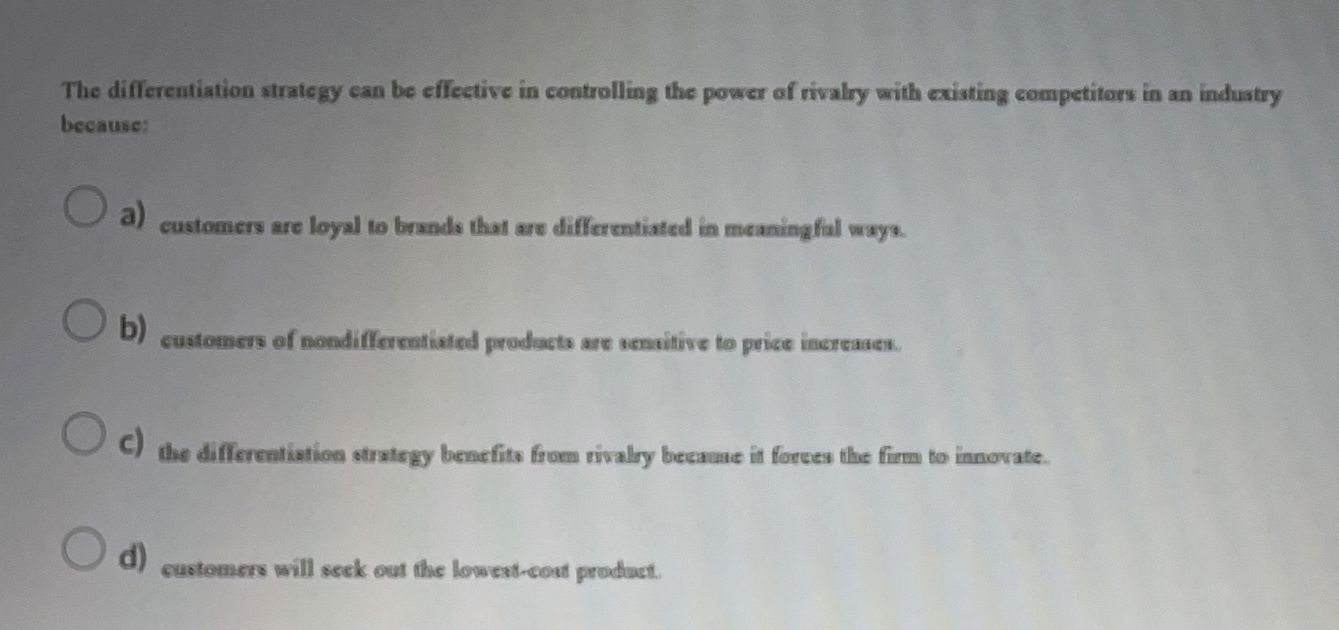  The differentiation strategy can be effective in controlling the power of