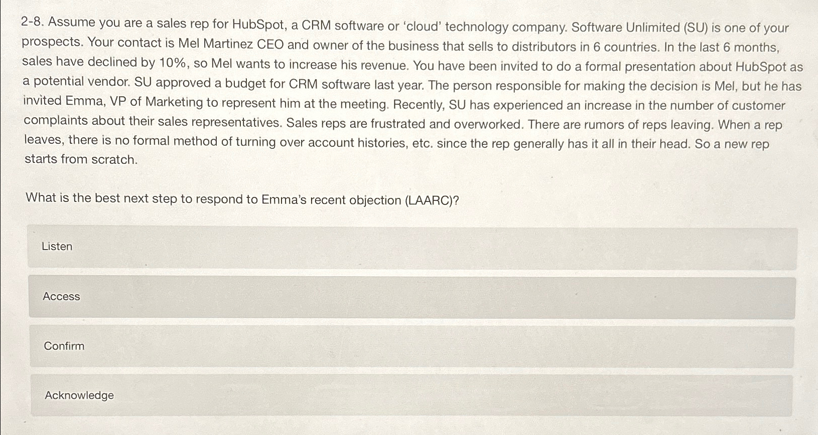  2-8. Assume you are a sales rep for HubSpot, a CRM
