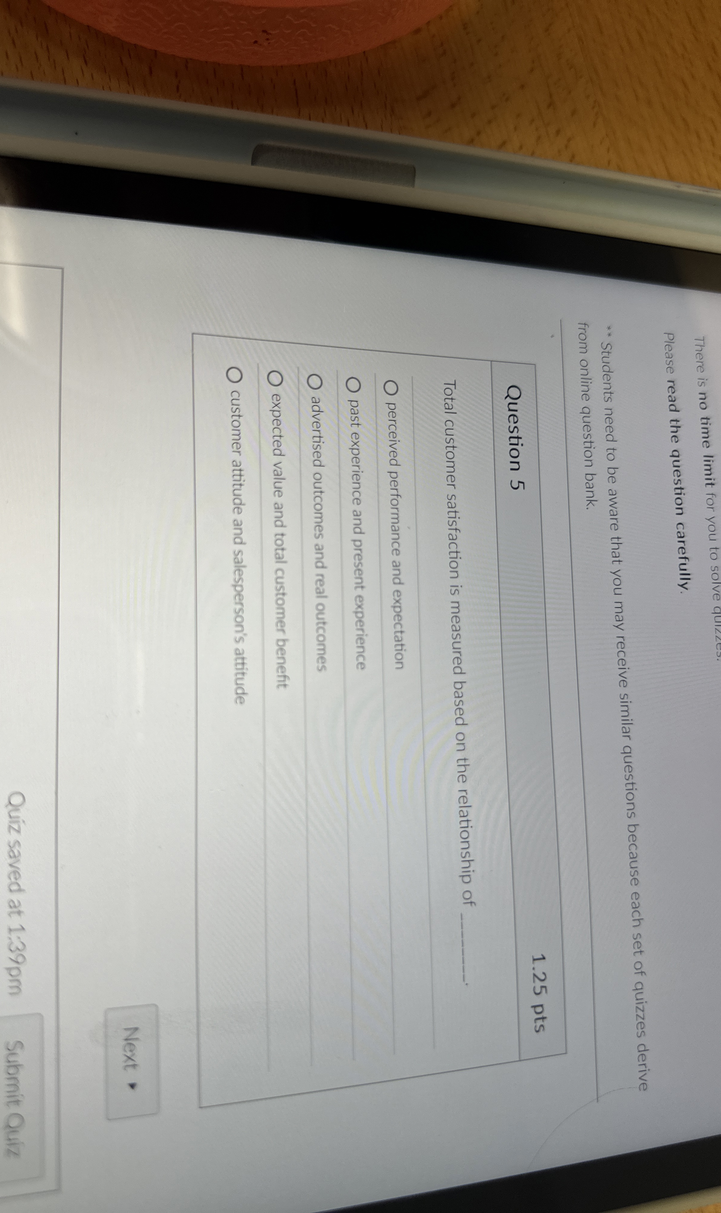  Question 5 Total customer satisfaction is measured based on the relationship