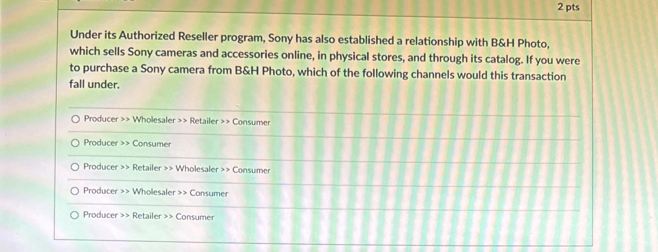  2 pts Under its Authorized Reseller program, Sony has also established