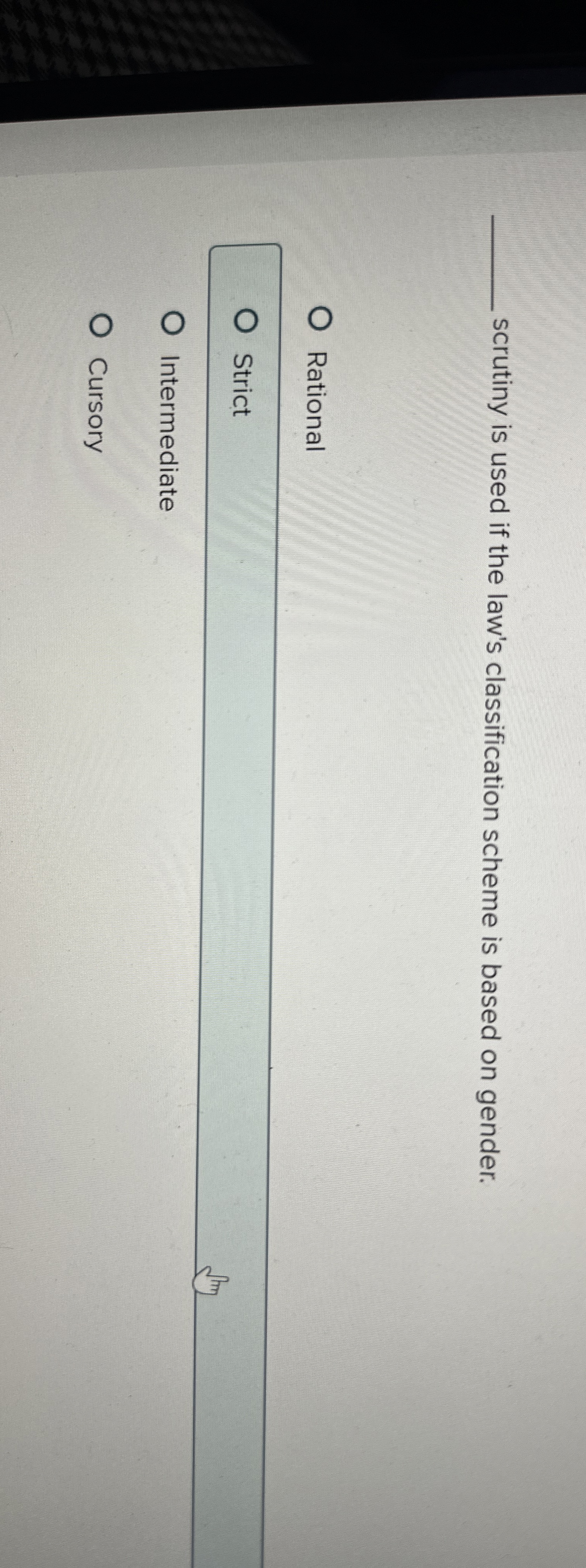  scrutiny is used if the law's classification scheme is based on