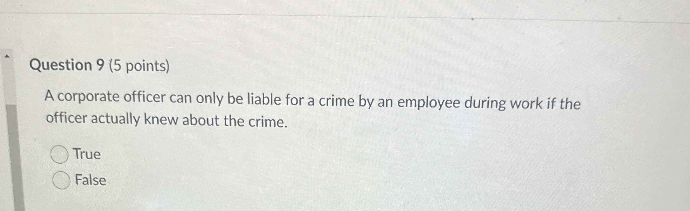  Question 9(5 points) A corporate officer can only be liable for