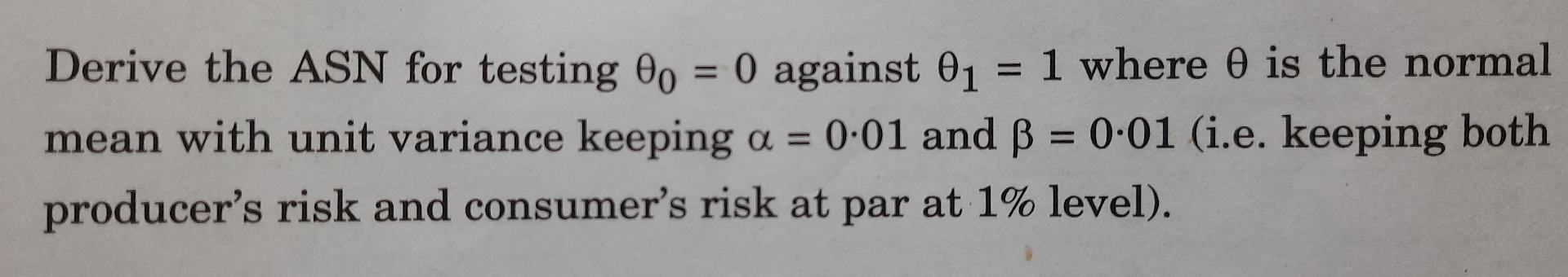  Derive the ASN for testing 0=0 against 1=1 where is the
