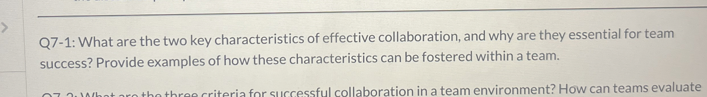  Q7-1: What are the two key characteristics of effective collaboration, and
