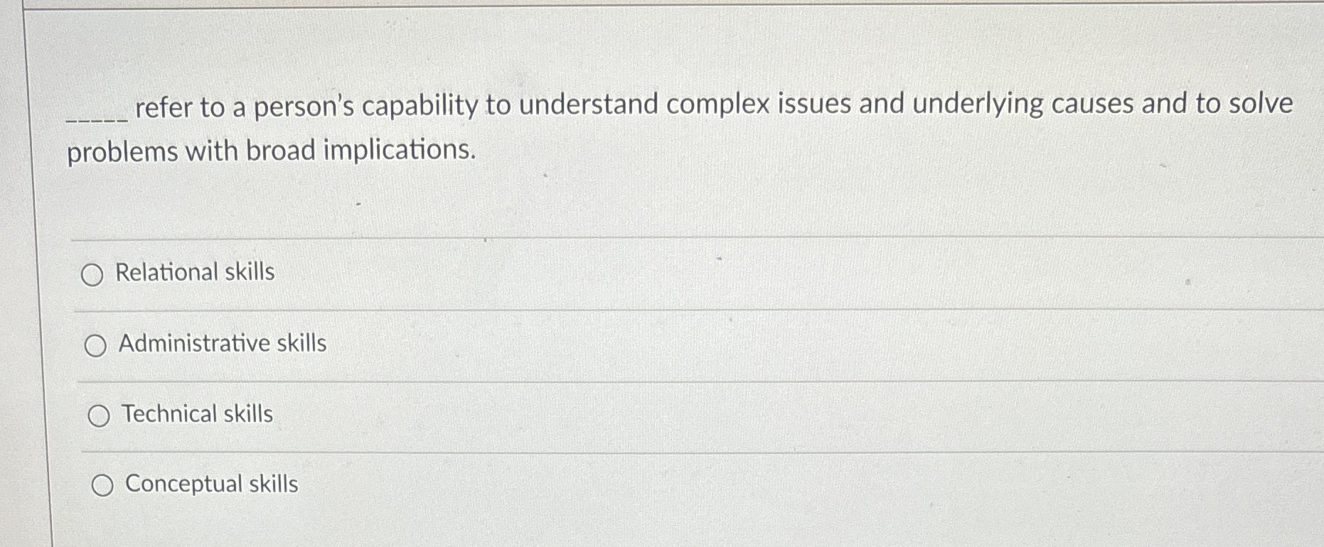  refer to a person's capability to understand complex issues and underlying