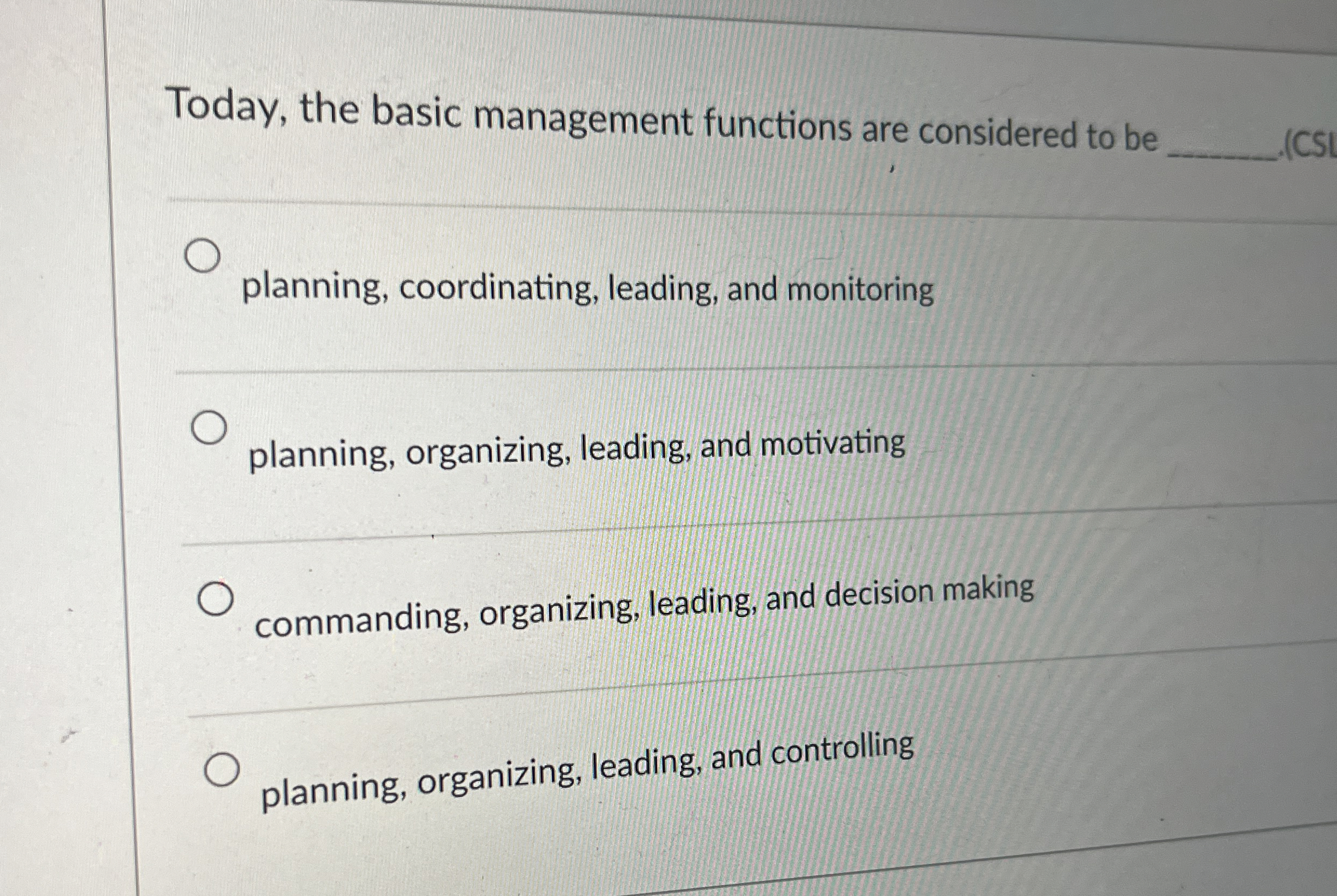  Today, the basic management functions are considered to be q, planning,