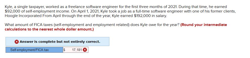Why is this wrong? Kyle, a single taxpayer, worked as a freelance