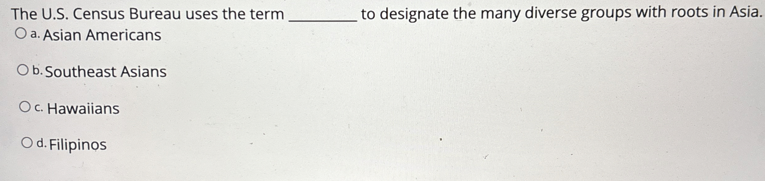 The U.S. Census Bureau uses the term to designate the many