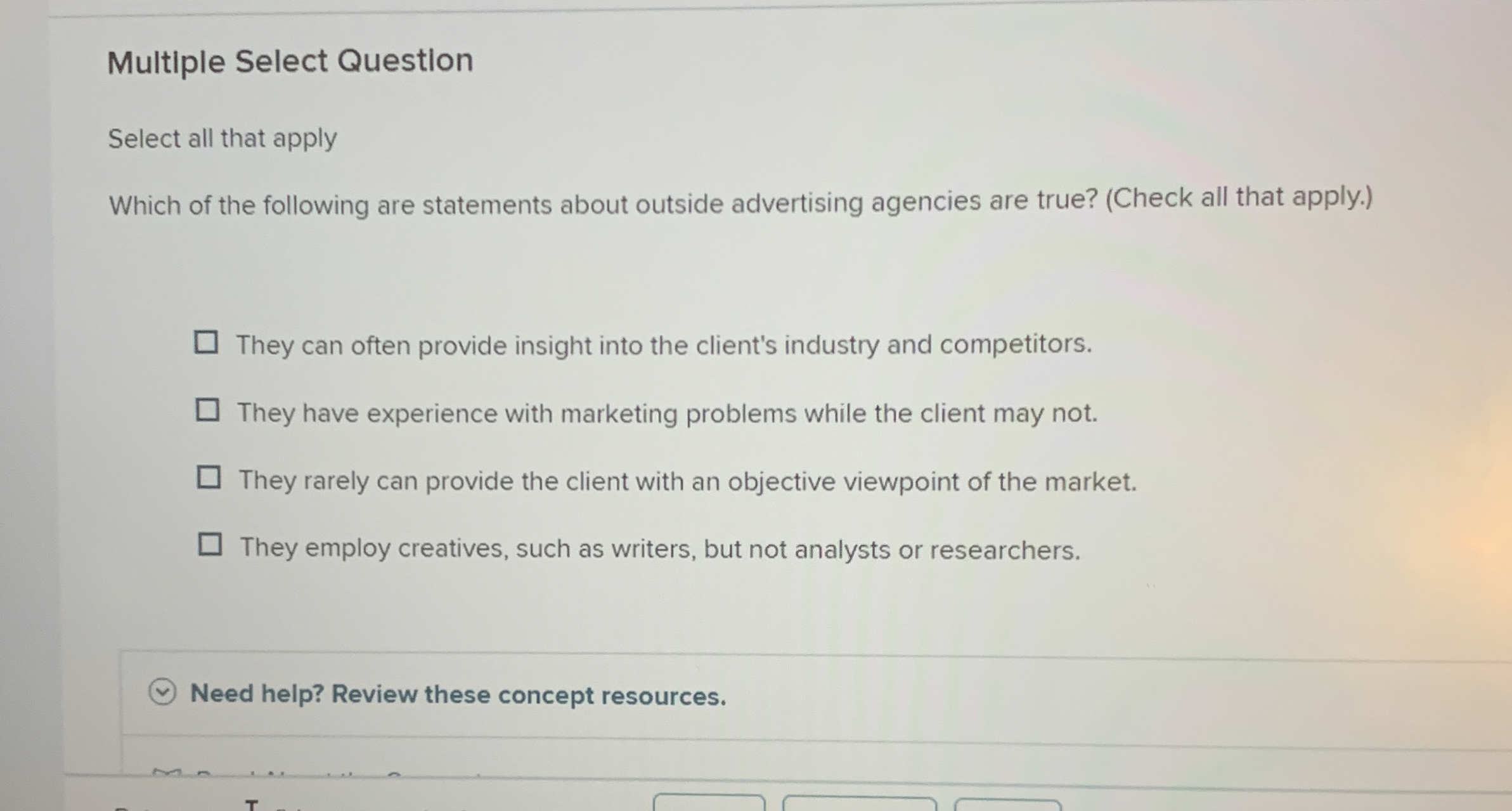  Multiple Select Questlon Select all that apply Which of the following