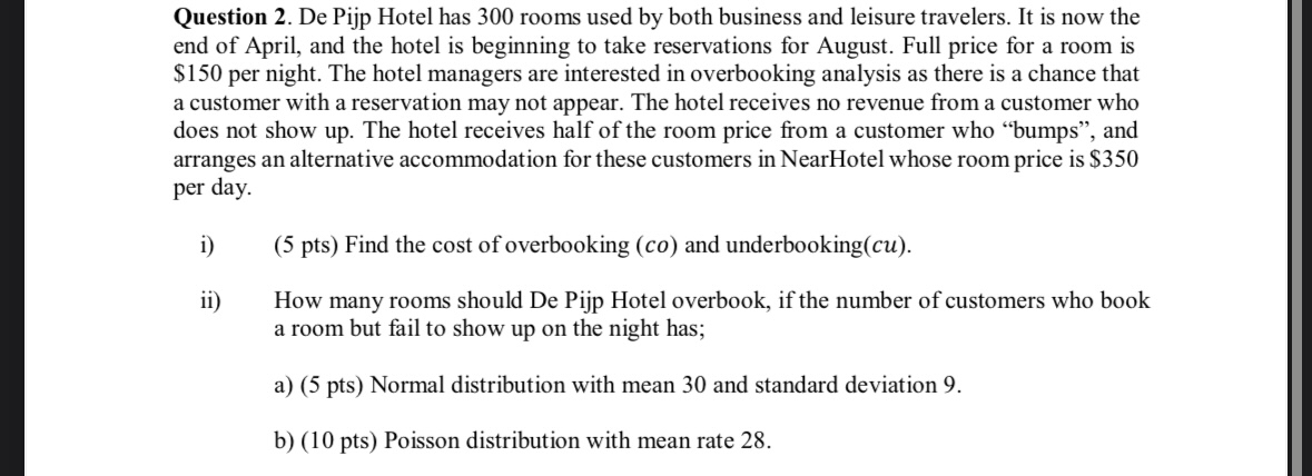  Question 2. De Pijp Hotel has 300 rooms used by both