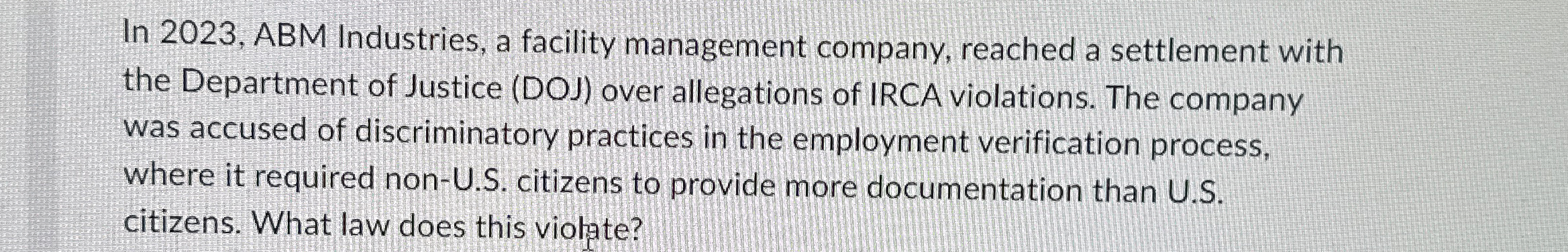  In 2023, ABM Industries, a facility management company, reached a settlement