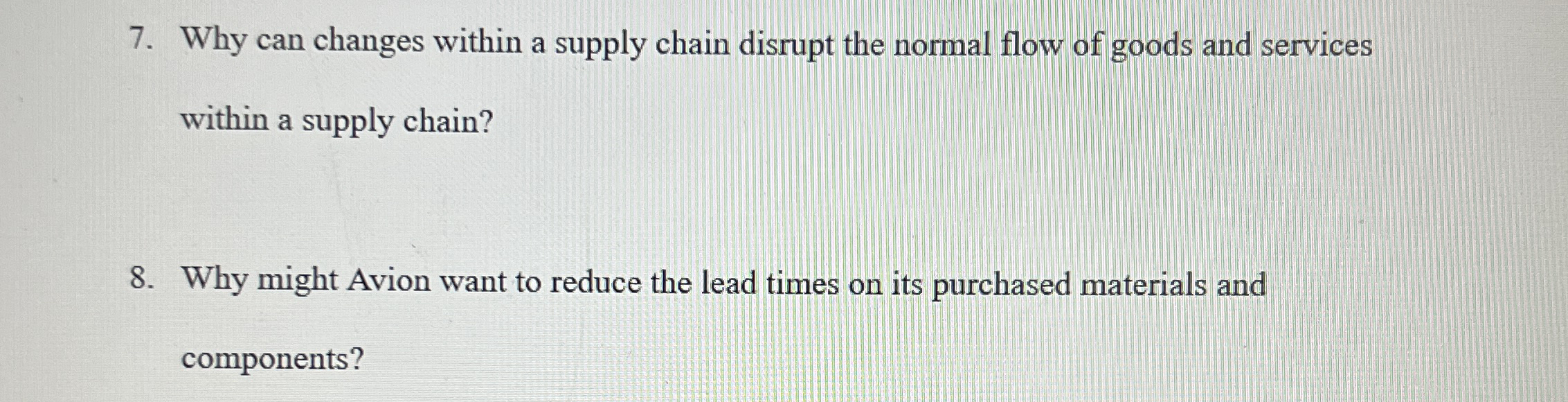  Why can changes within a supply chain disrupt the normal flow