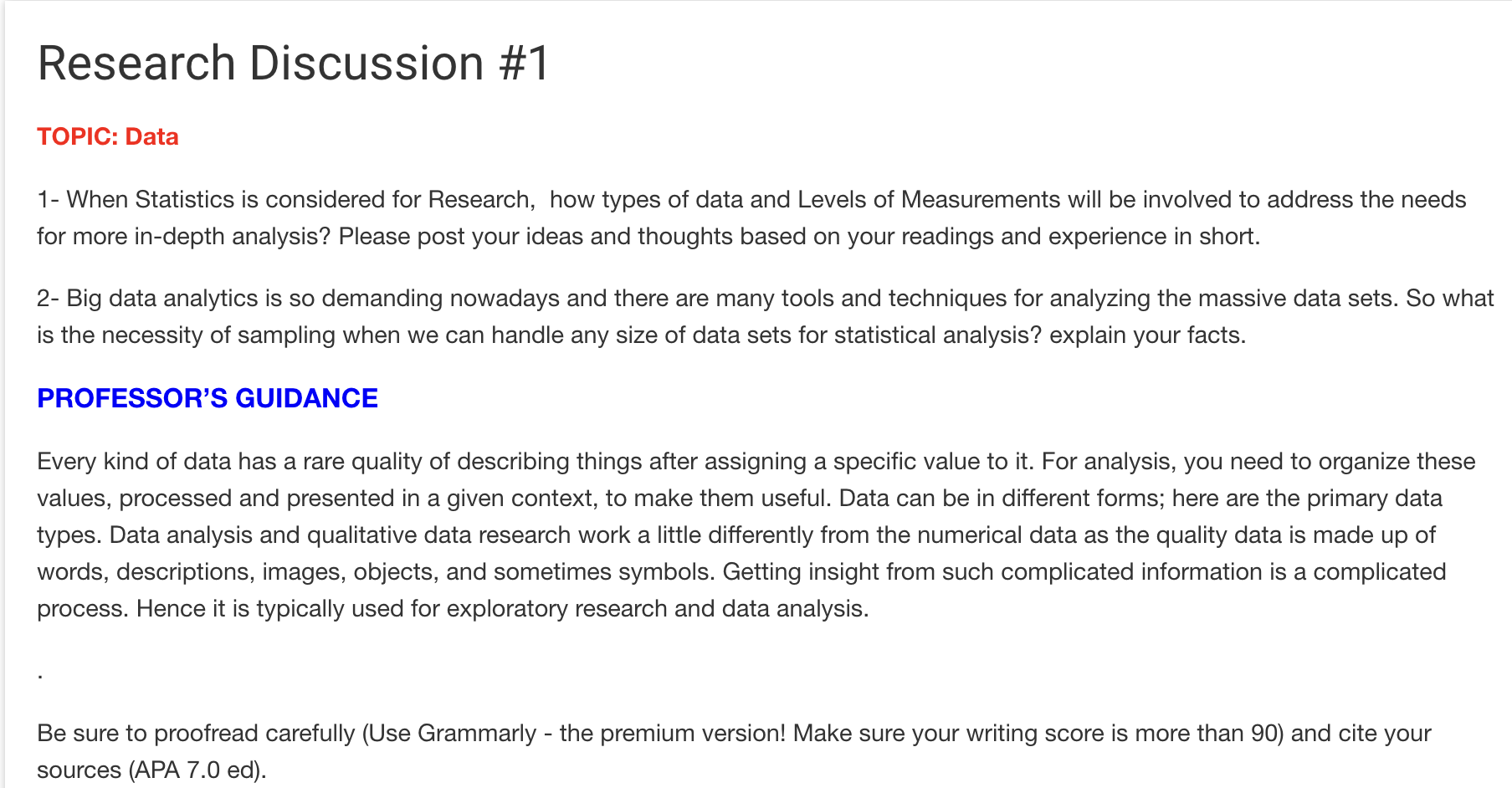  Research Discussion #1 TOPIC: Data 1- When Statistics is considered for