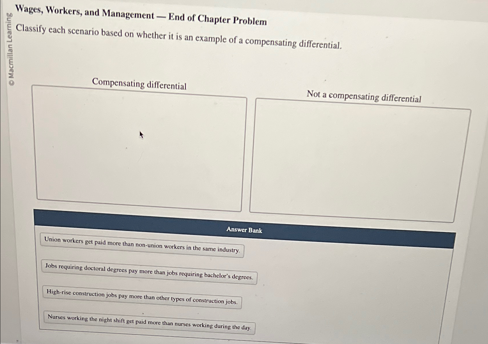 Wages, Workers, and Management - End of Chapter Problem Classify each
