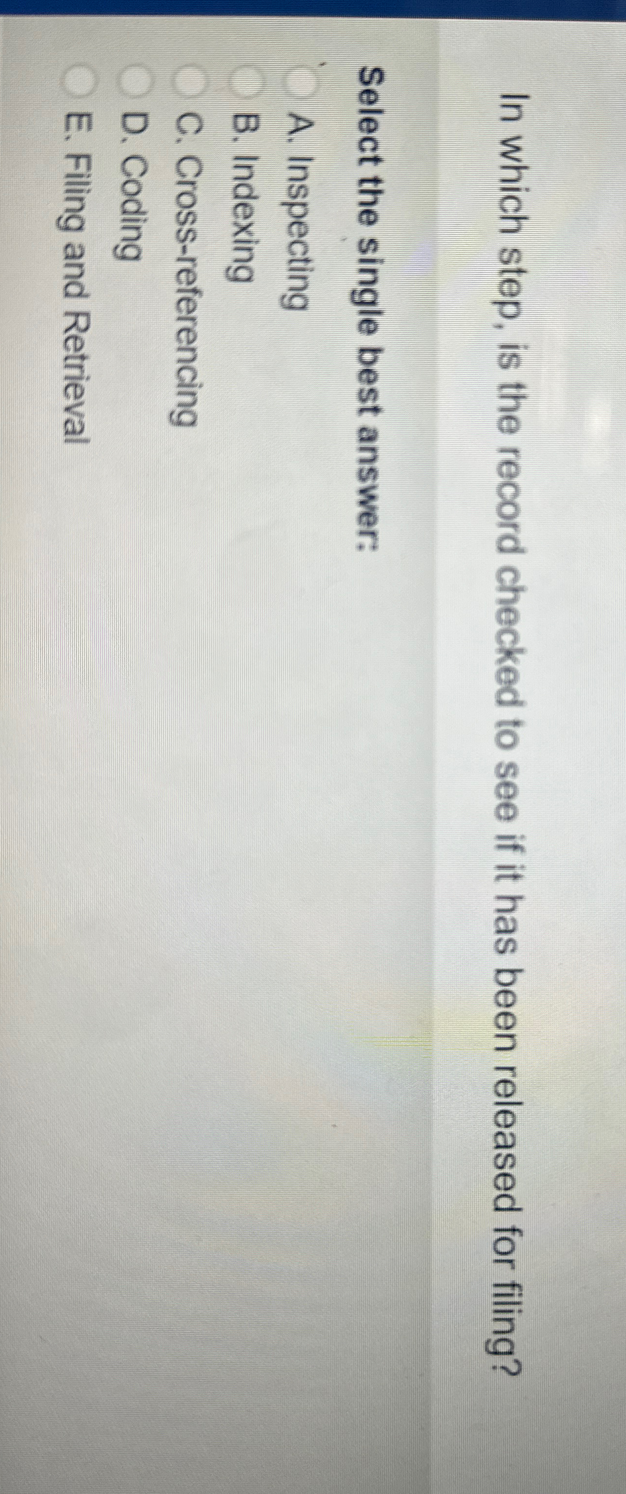  In which step, is the record checked to see if it