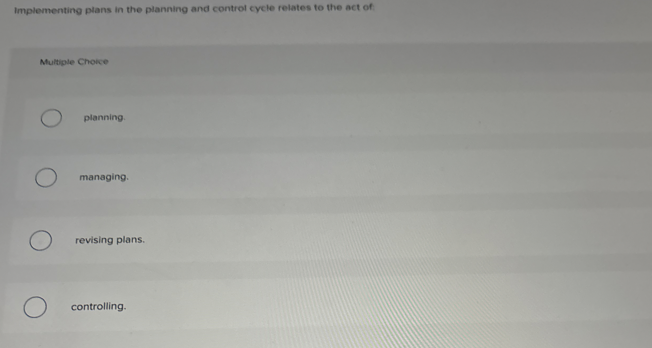  Implementing plans in the planning and control cycle relates to the