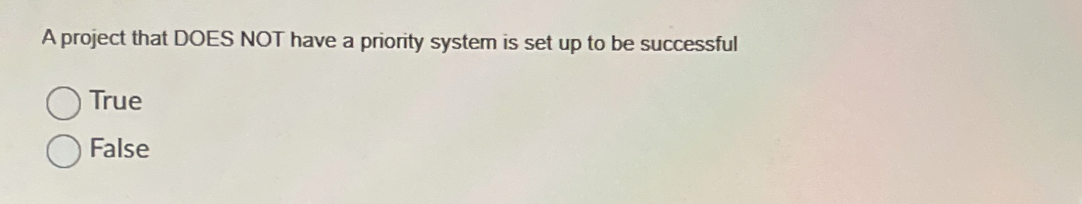  A project that DOES NOT have a priority system is set