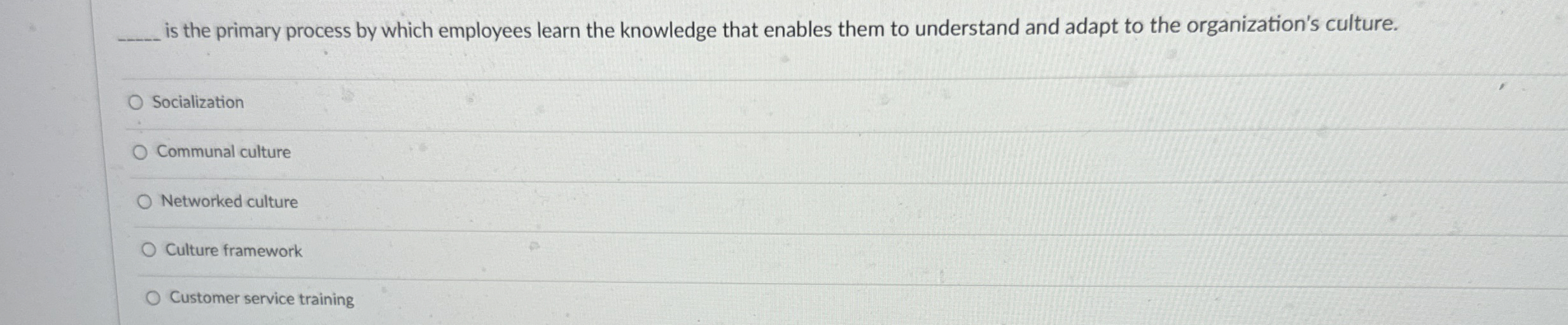  q, is the primary process by which employees learn the knowledge