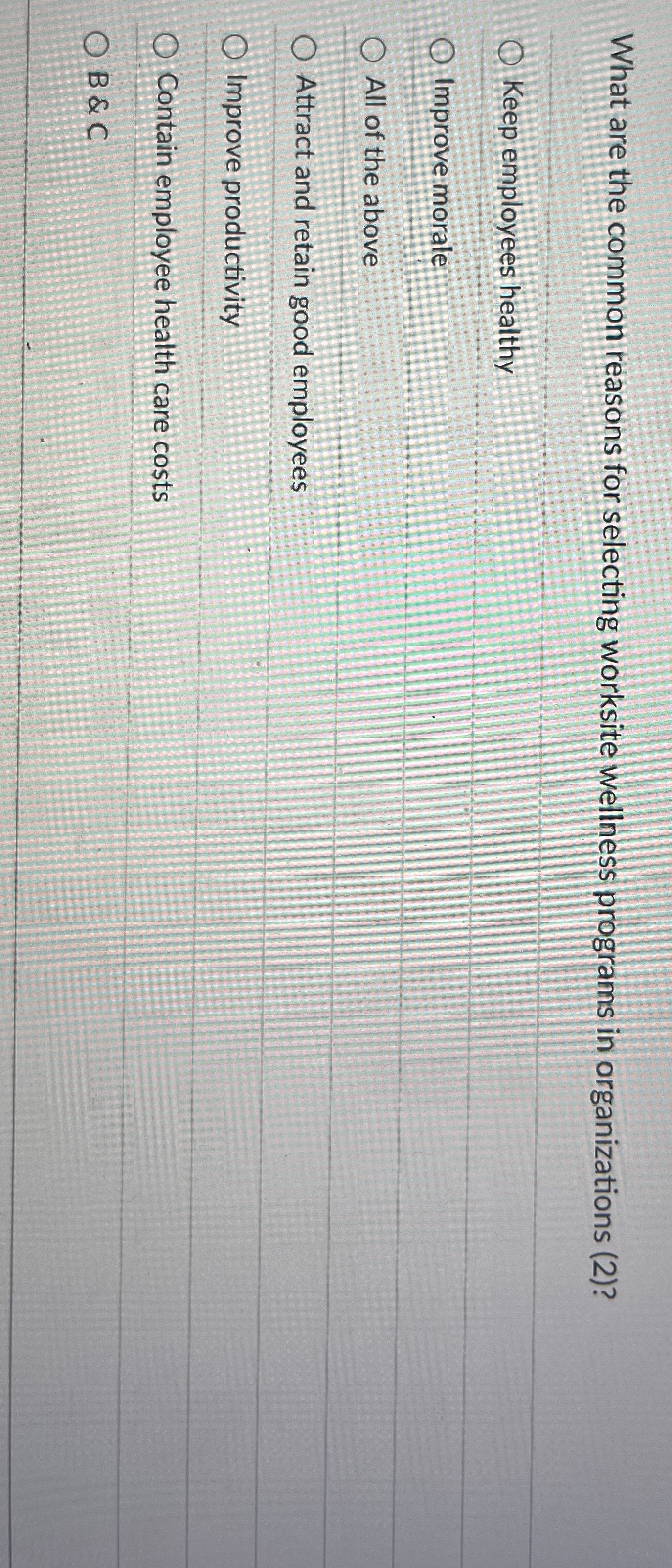  What are the common reasons for selecting worksite wellness programs in