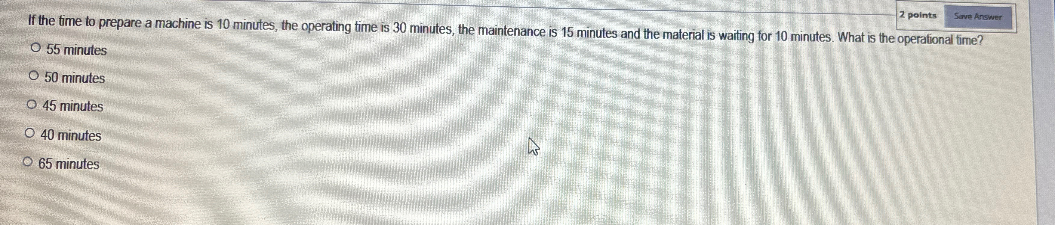  If the time to prepare a machine is 10 minutes, the