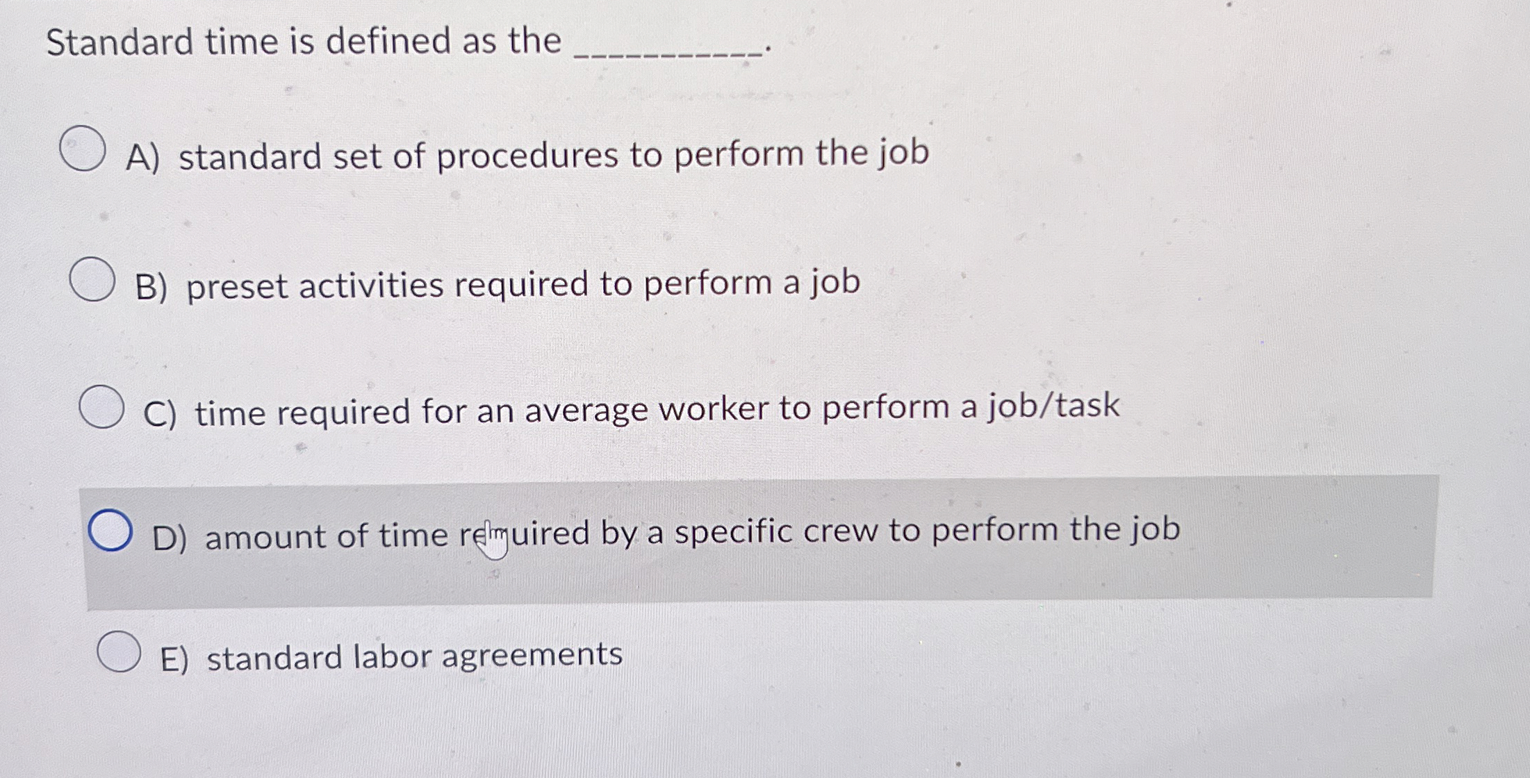  Standard time is defined as the A) standard set of procedures