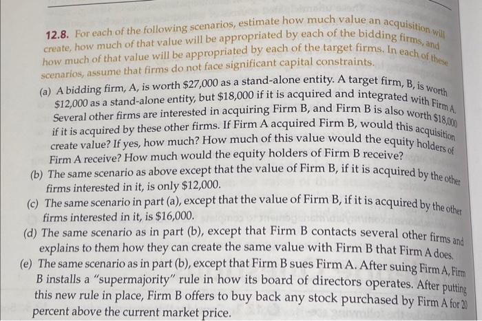  The same scenario as in question #2, except that Firm B