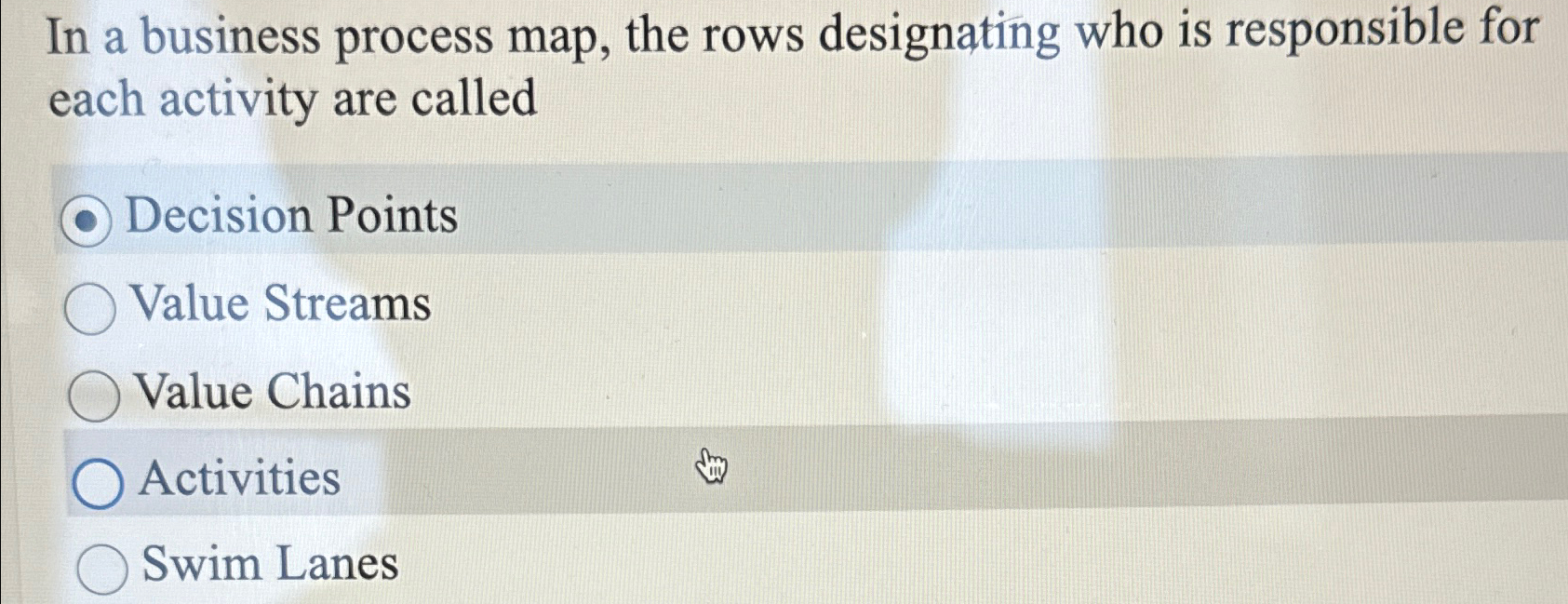  In a business process map, the rows designating who is responsible