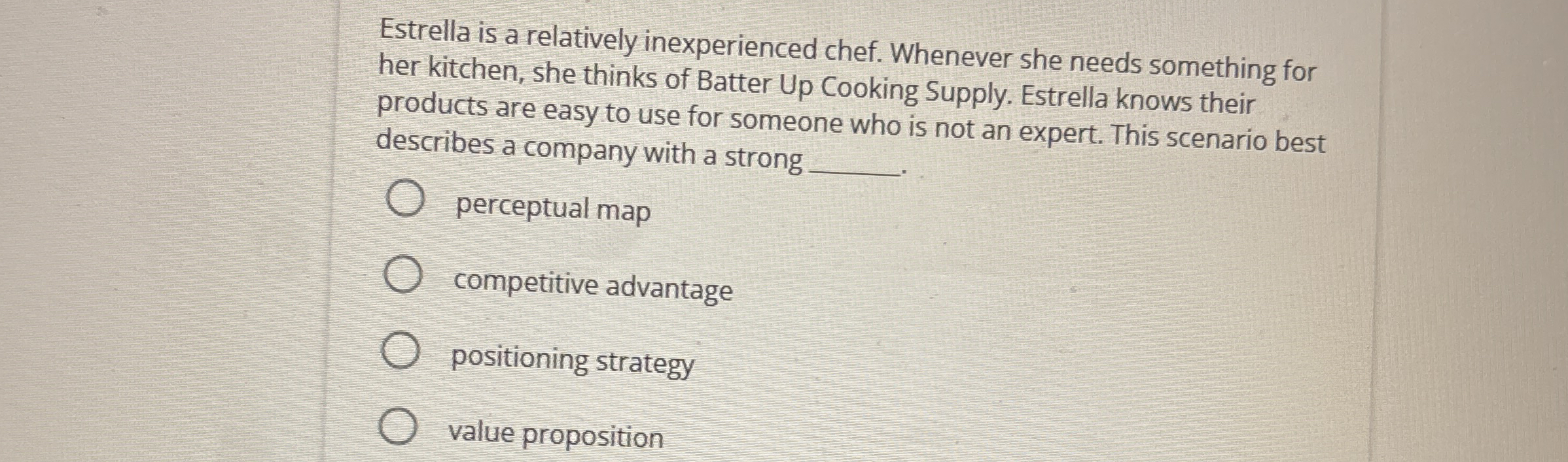  Estrella is a relatively inexperienced chef. Whenever she needs something for